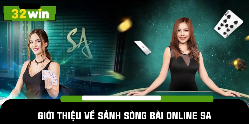 Sơ lược về thương hiệu có tiếng SA Casino