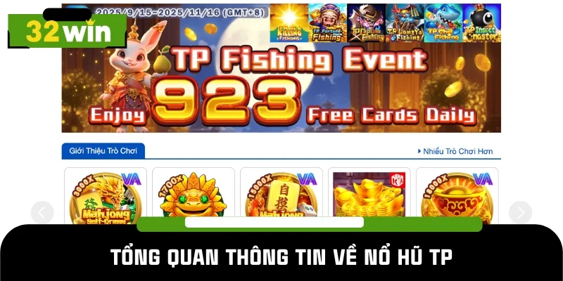 Chia sẻ thông tin về sảnh nổ hũ TP