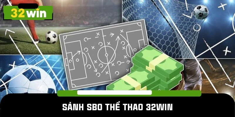 Sảnh SBO thể thao 32win
