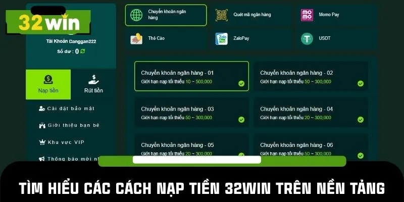 Tìm hiểu các cách nạp tiền 32WIN trên nền tảng
